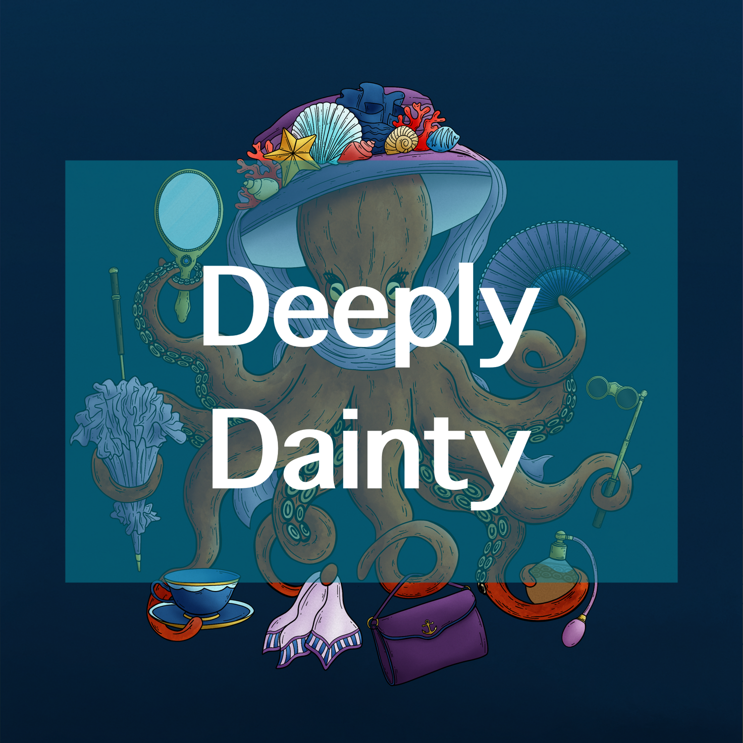 Deeply Dainty